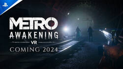Nowe Metro Awakening będzie grą VR