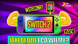 Nintendo Switch 2 — jaki będzie i co już wiemy? Część 1